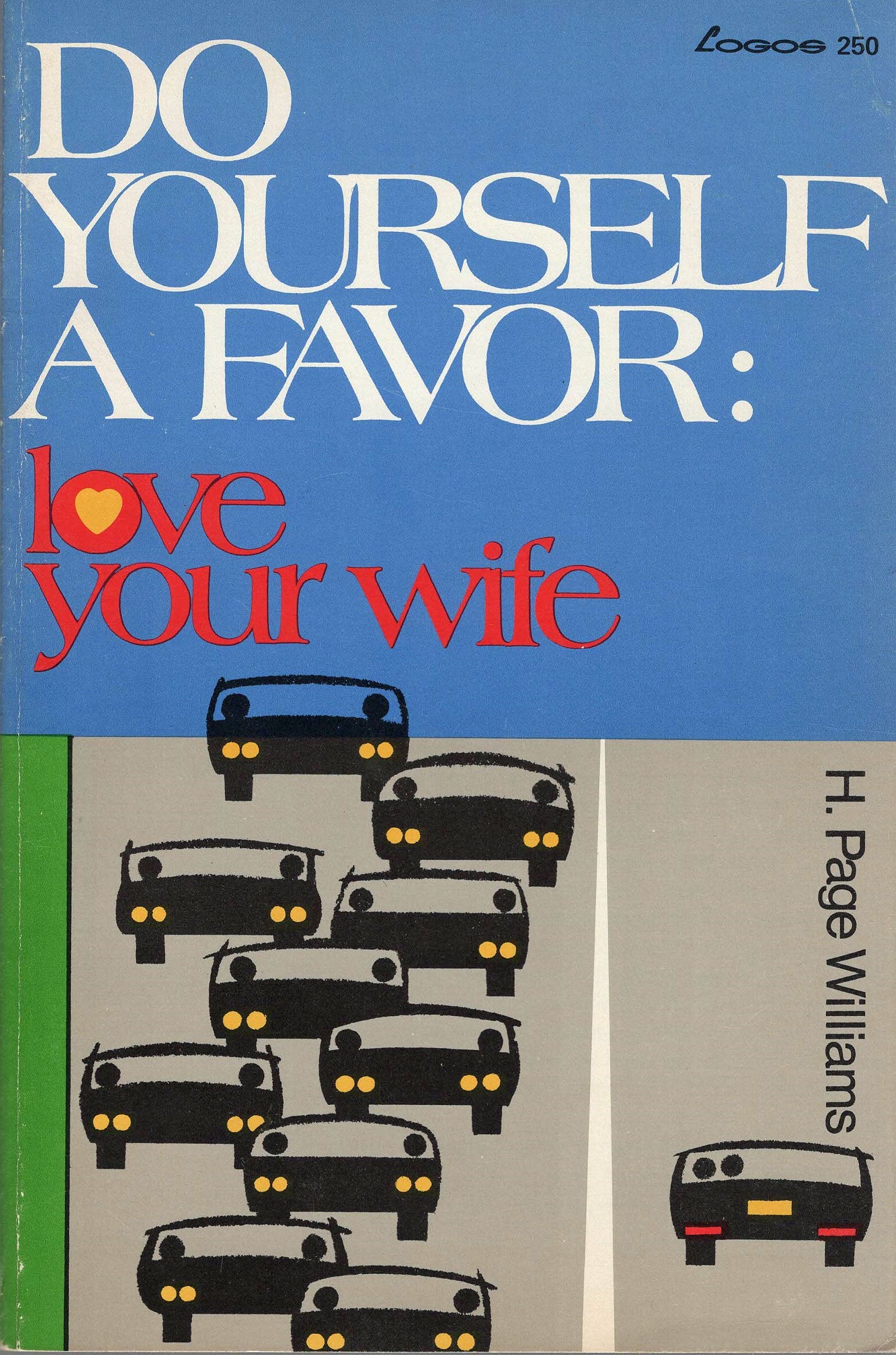 Do Yourself A Favor: Love Your Wife Books