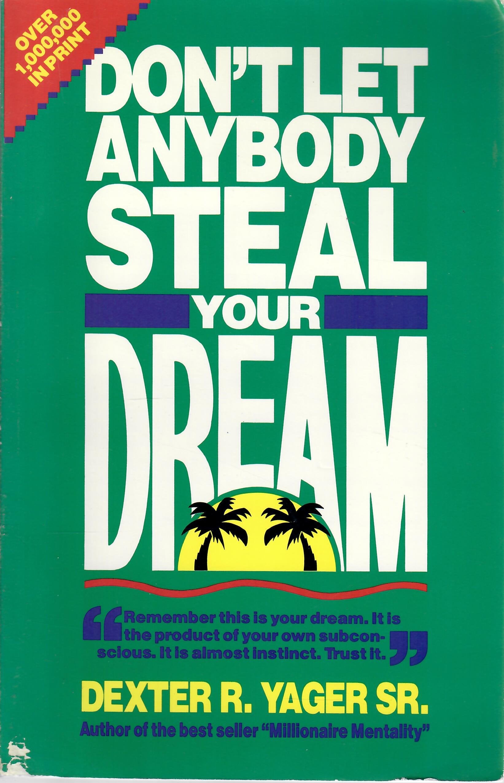 Don't Let Anybody Steal Your Dream Books