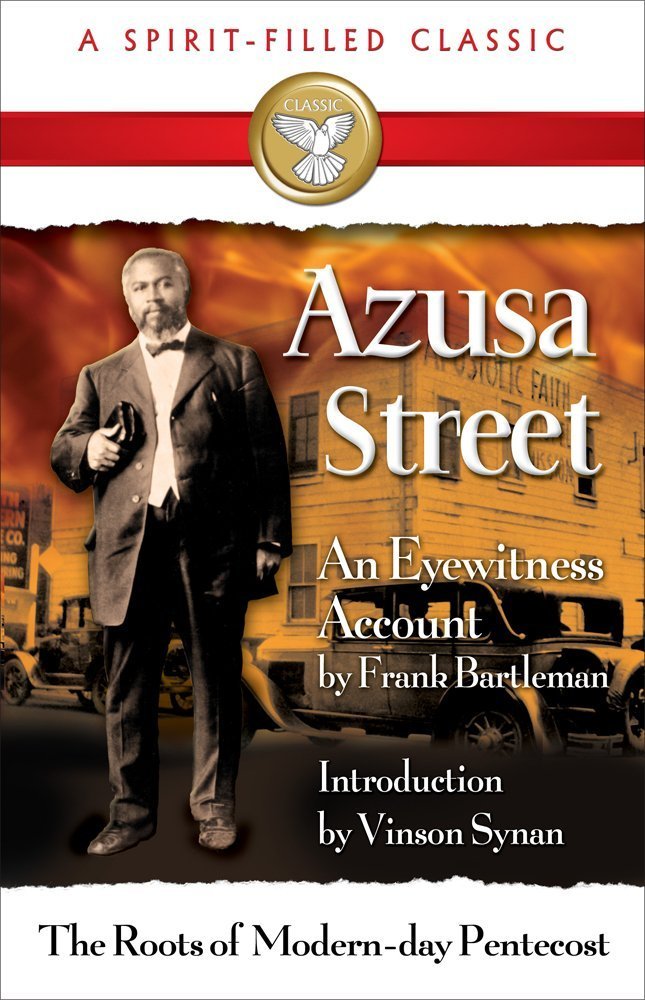 Azusa Street: Roots of Modern Day Pentecost Social Sciences