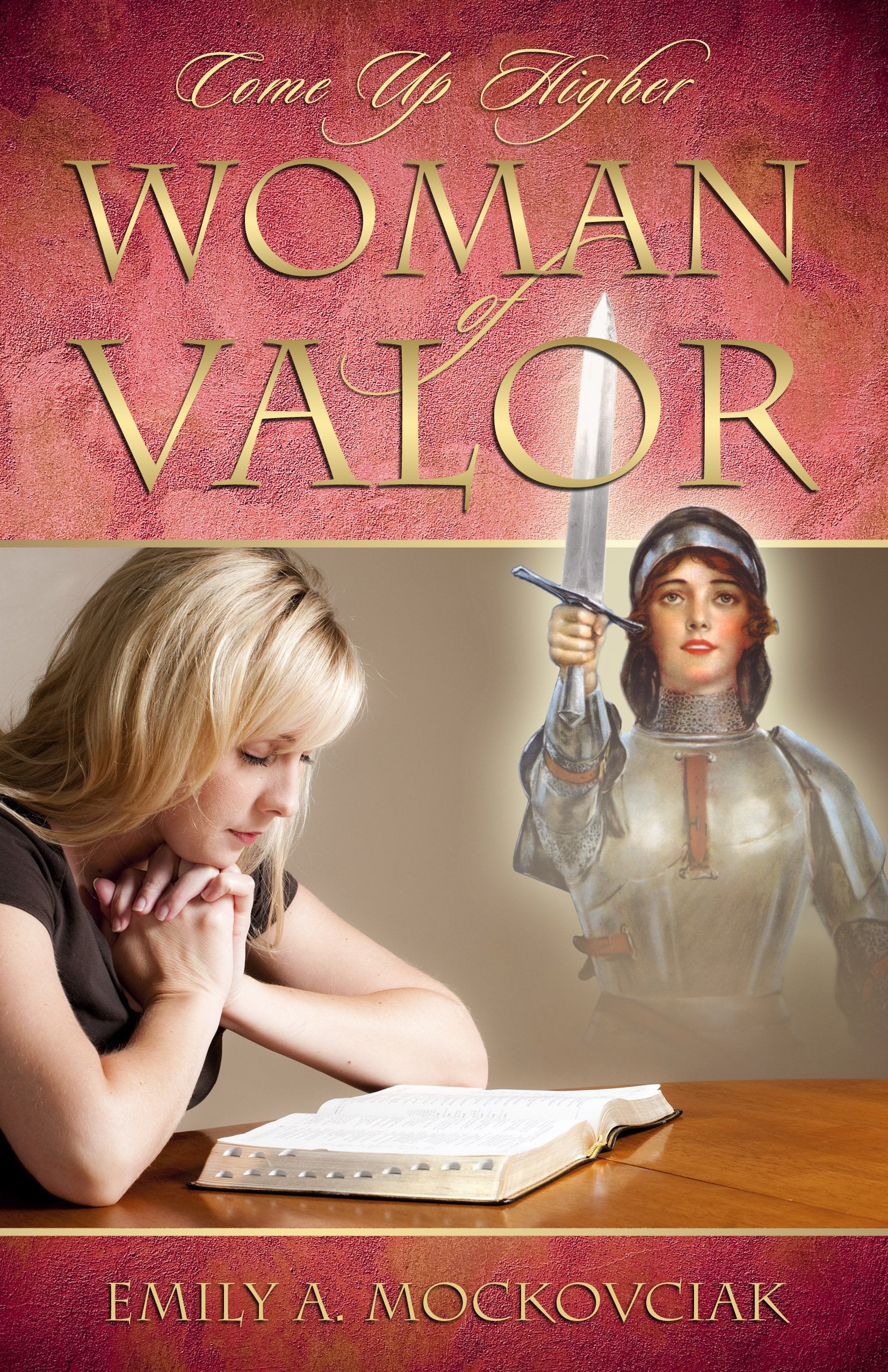 Woman of Valor: Come Up Higher Religion & Esotericism