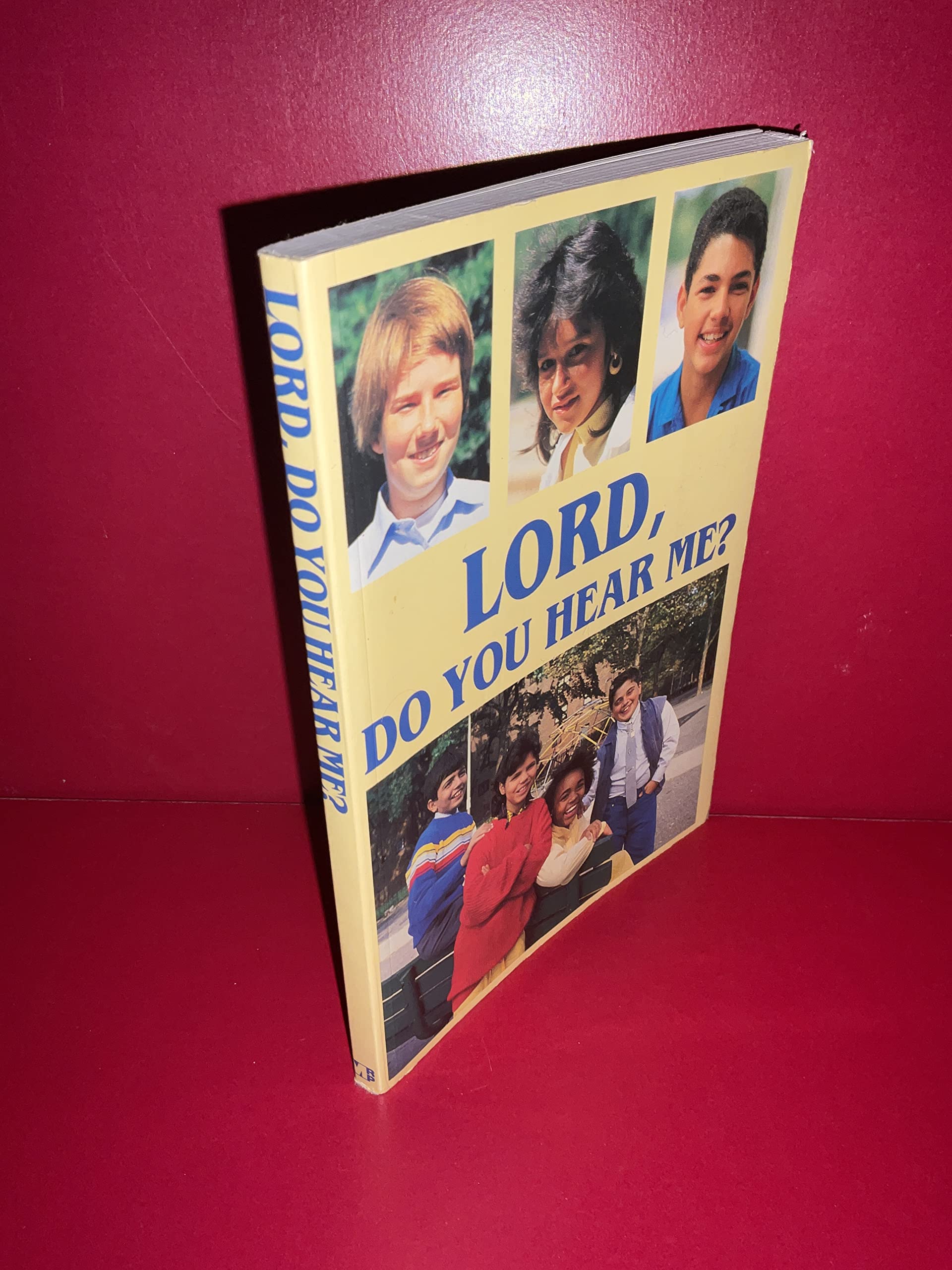 Lord, Do You Hear Me? Books
