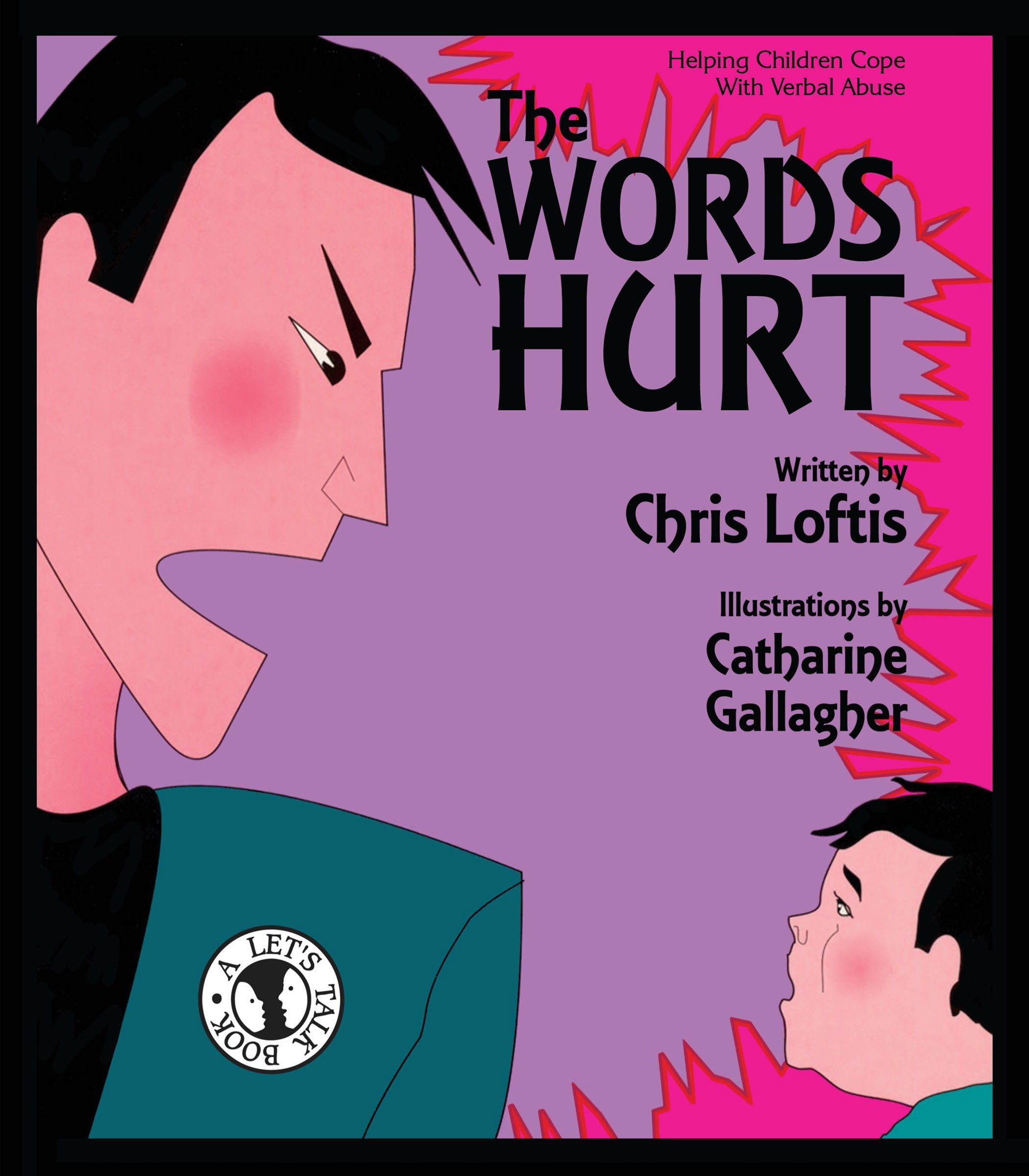 Words Hurt: Helping Children Cope with Verbal Abuse (Let's Talk) Non-fiction