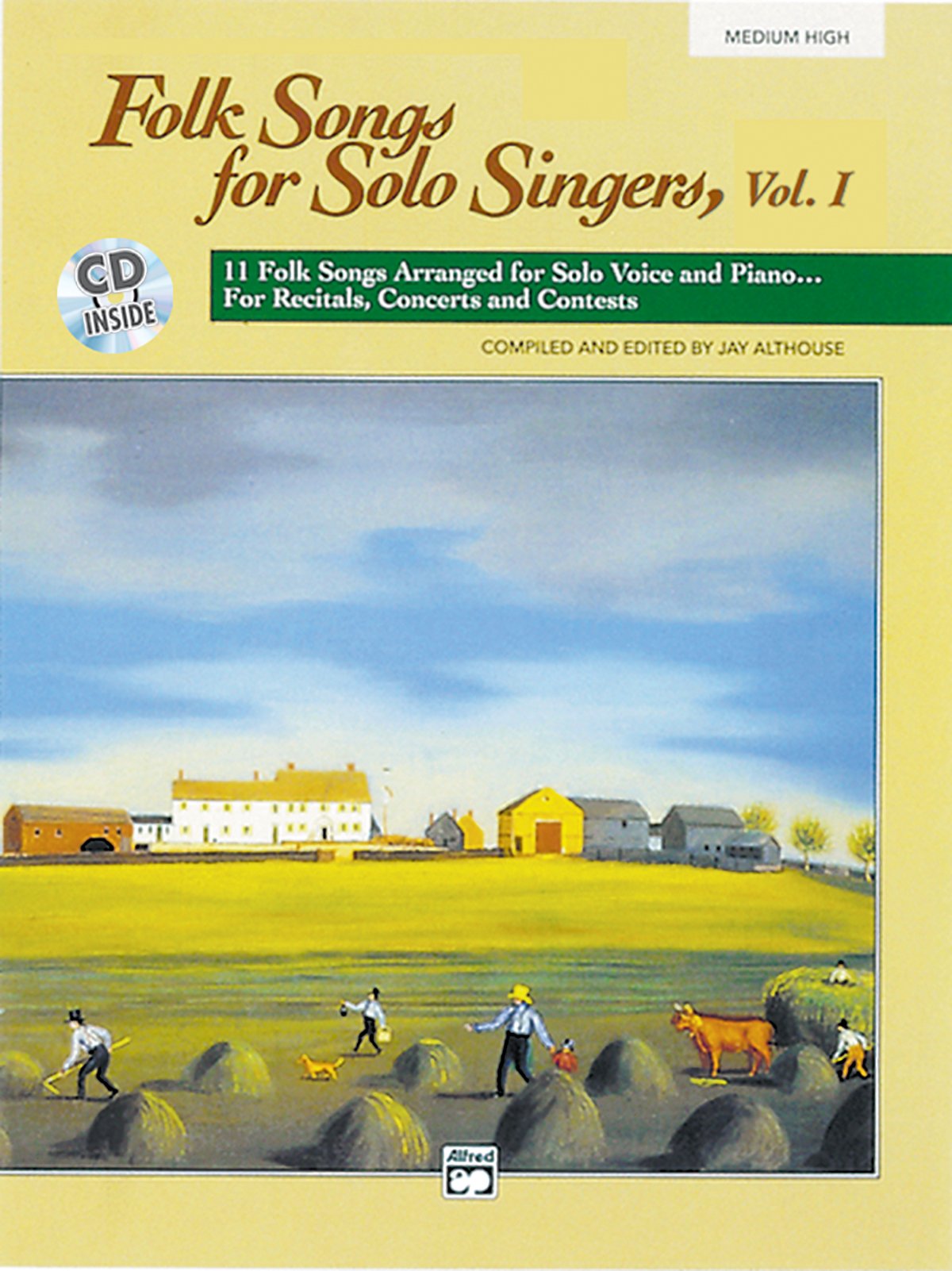 Folk Songs for Solo Singers: 11 Folk Songs Arranged for Solo Voice and Piano...for Recitals, Concerts and Contests : Medium High (1) Sheet Music