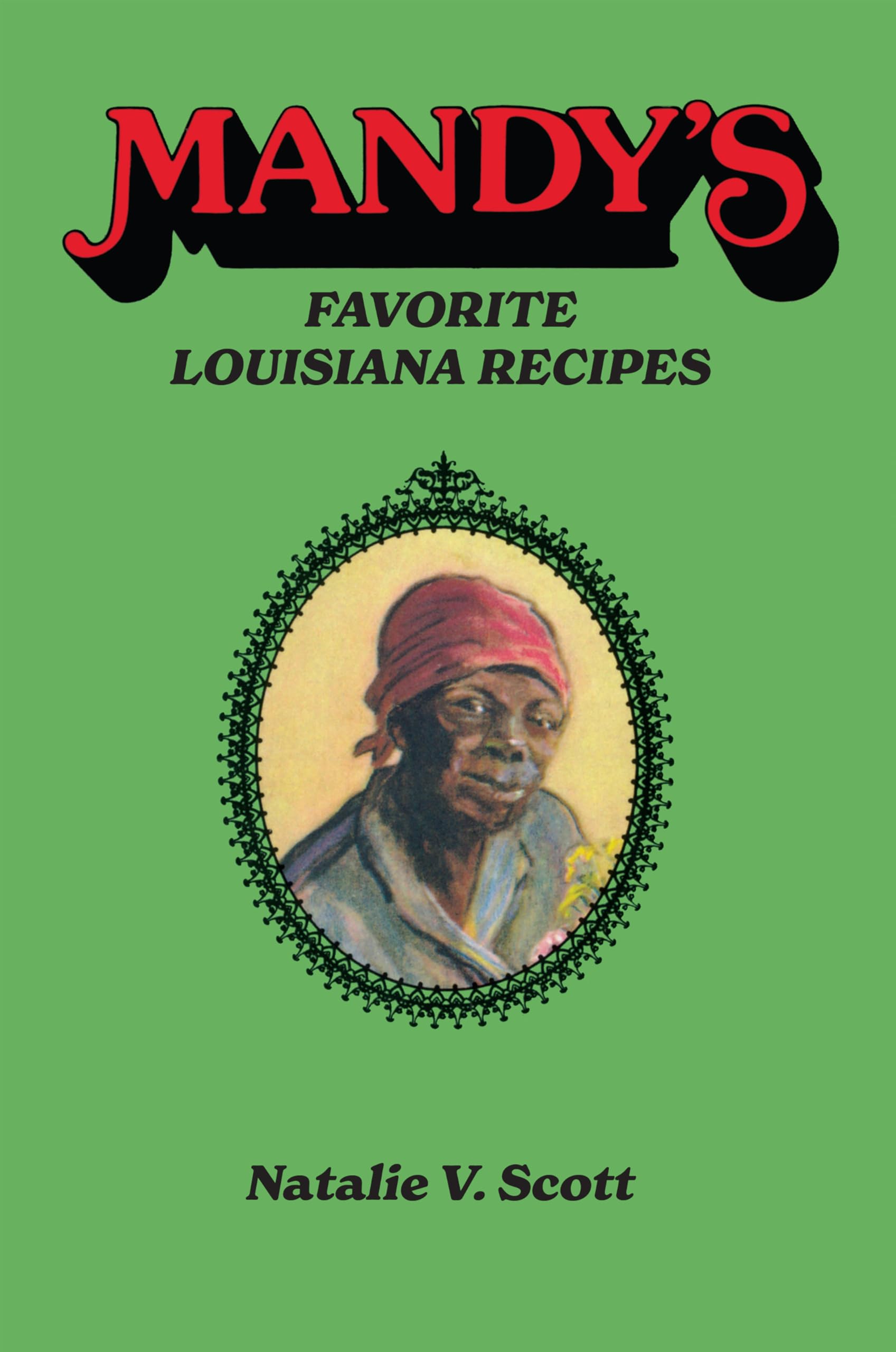 Mandy's Favorite Louisiana Recipes Leisure, Home & Garden