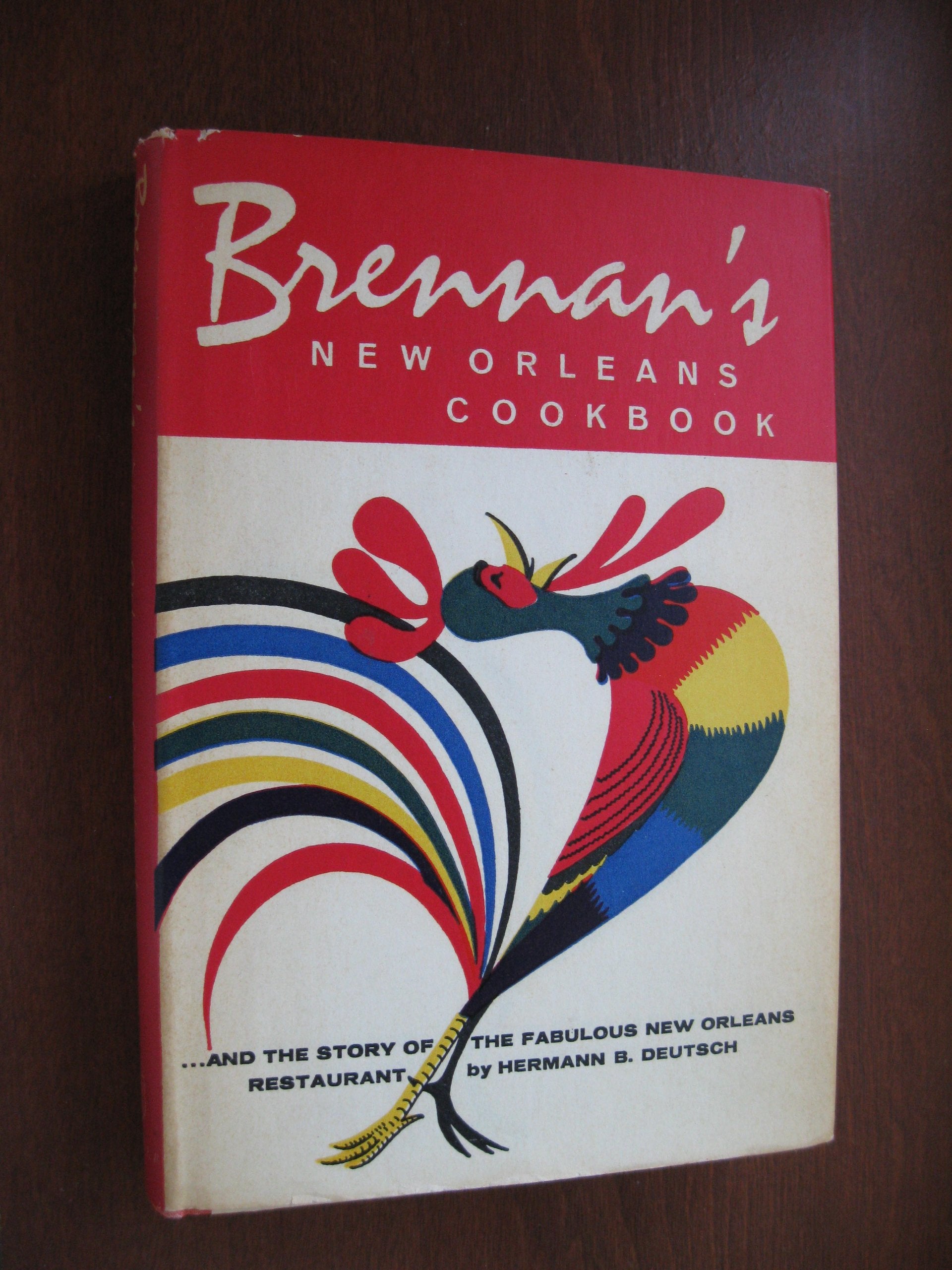 Brennan's New Orleans Cookbook: With the Story of the Fabulous New Orleans Restaurant Leisure, Home & Garden