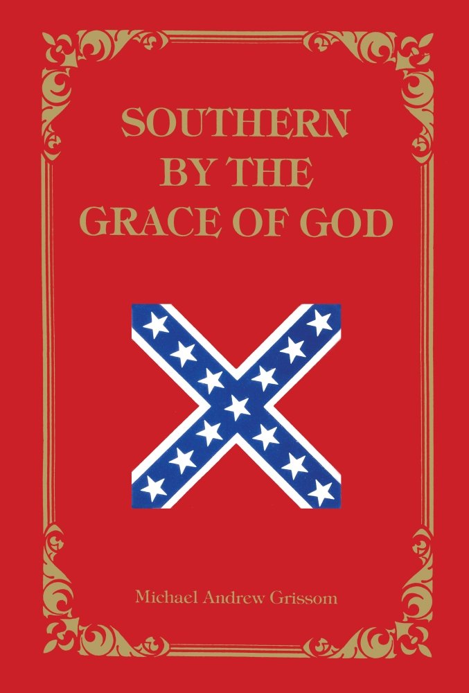 Southern by the Grace of God book