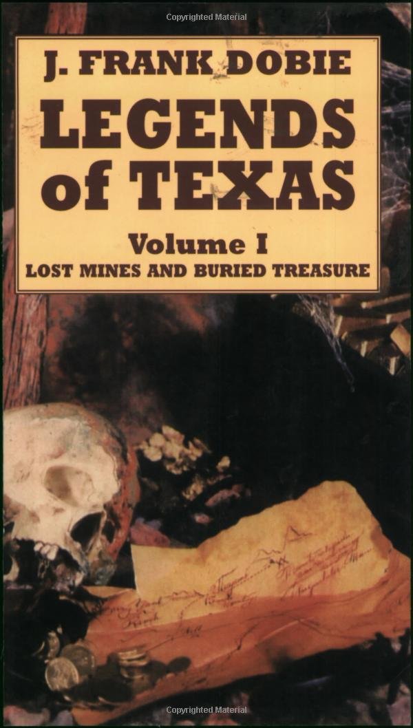 Legends of Texas: Lost Mines and Buried Treasure (001) book