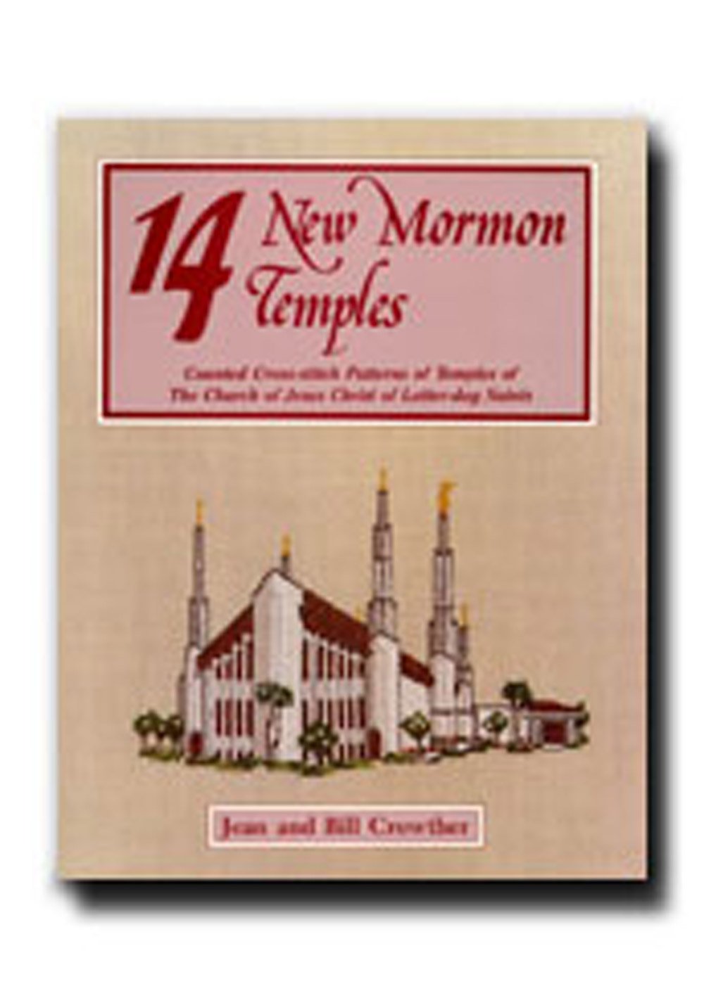 14 New Mormon Temples: Counted Cross-Stitch Patterns of Temples of the Church of Jesus Christ of Latter-Day Saints Hobbies & Crafts