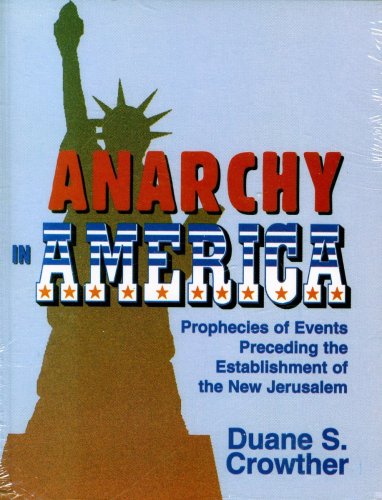 Anarchy in America: Prophecies of Events Preceding the Establishment of the New Jerusalem Religion & Esotericism