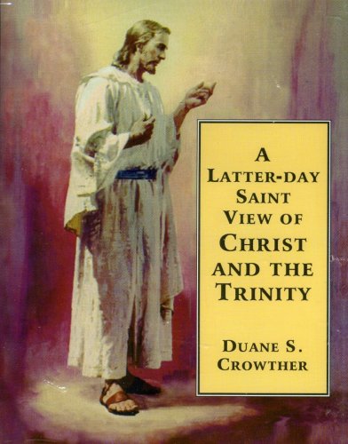 A Latter-Day Saint View of Christ and the Trinity Religion & Esotericism