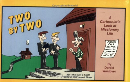 Two by Two: A Cartoonist's Look at Missionary Life Books