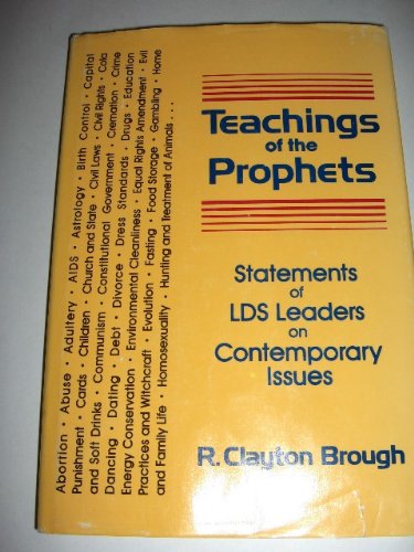Teaching of the Prophets: Statements of the Lds Leaders on Contemporary Issues Religion & Esotericism
