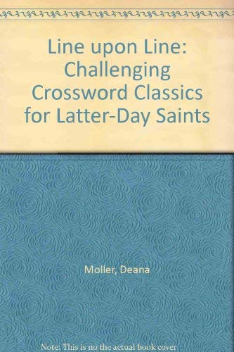 Line upon Line: Challenging Crossword Classics for Latter-Day Saints Leisure & Fun