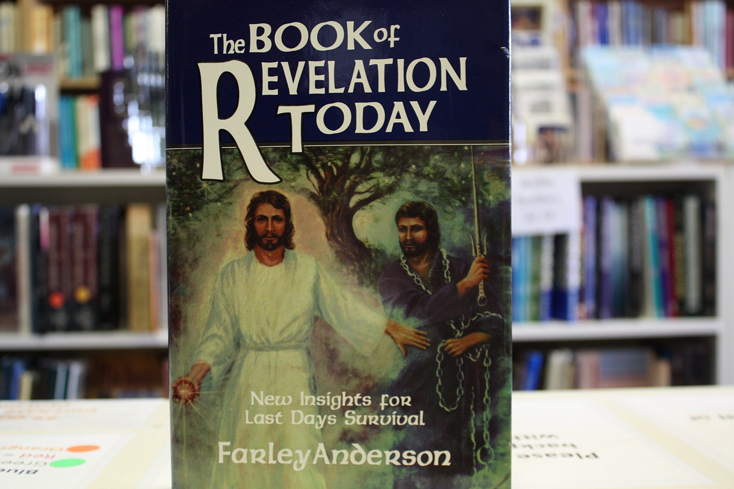 The Book of Revelation Today: New Insights for Last Days Survival Books