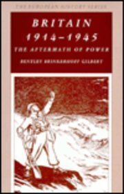 Britain 1914-1945: The Aftermath of Power (European History Series) Politics & History