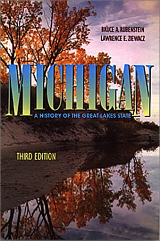 Michigan: A History of the Great Lakes State, 3rd Edition book