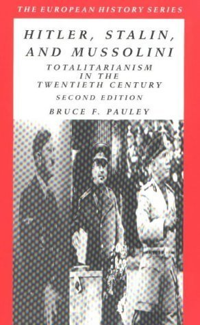 Hitler, Stalin, and Mussolini: Totalitarianism in the Twentieth Century book