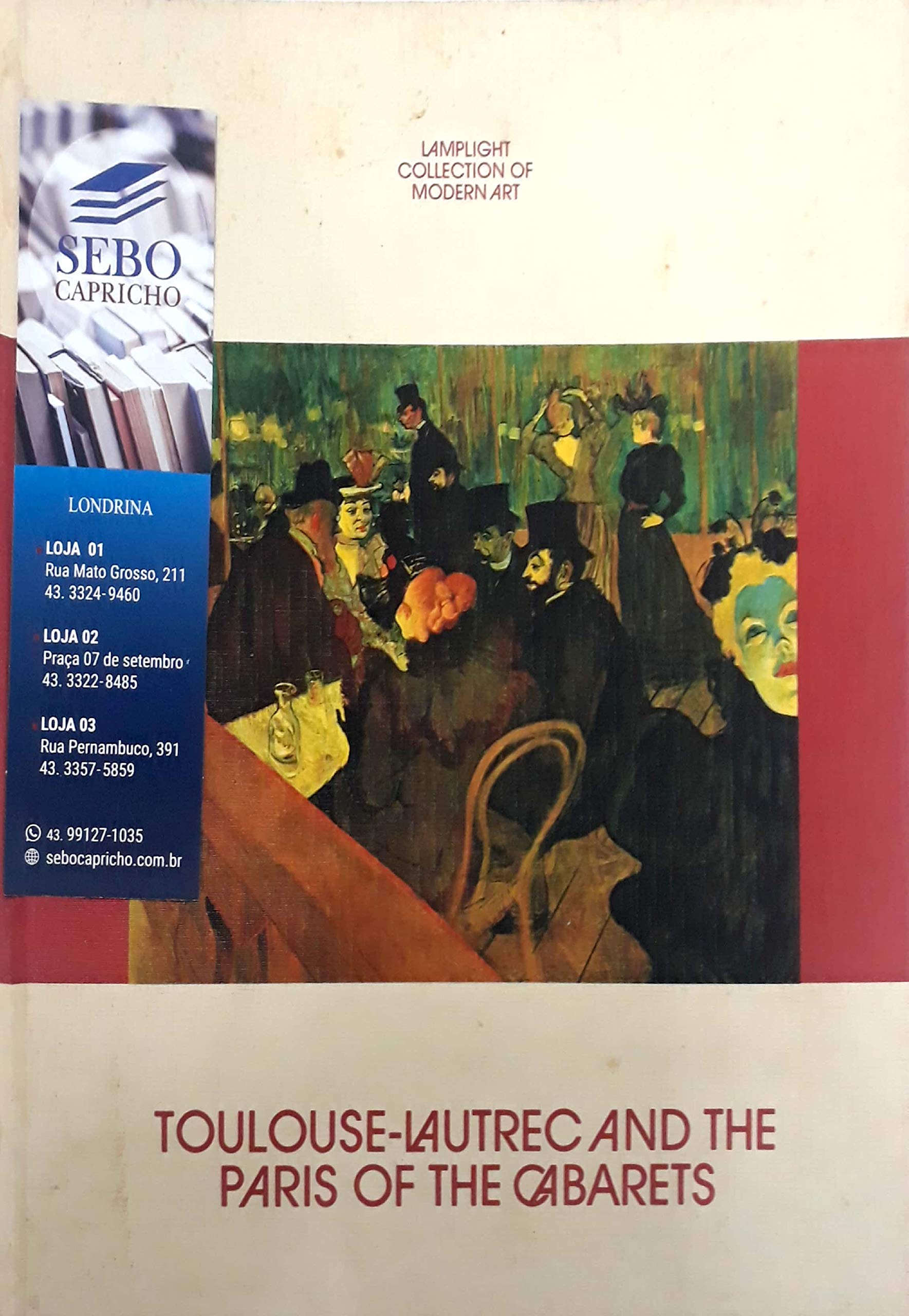 Toulouse-Lautrec and the Paris of the cabarets (Lamplight collection of modern art) Books