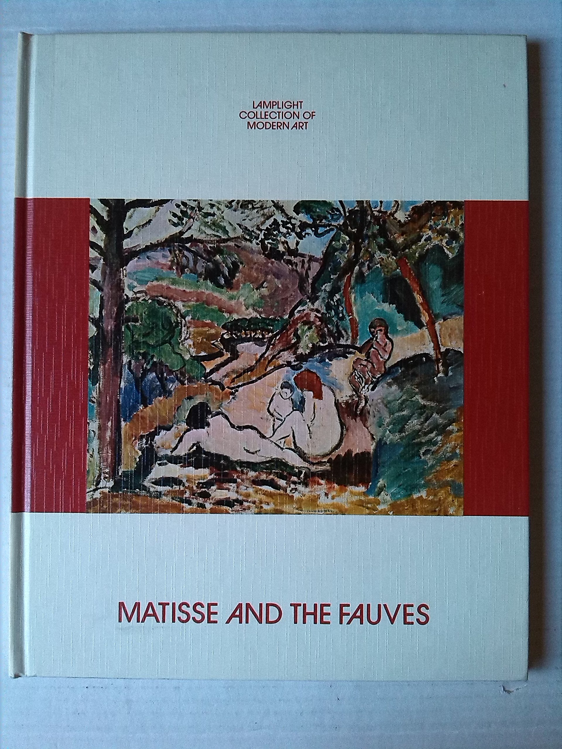 Matisse and the Fauves (Lamplight collection of modern art) Books