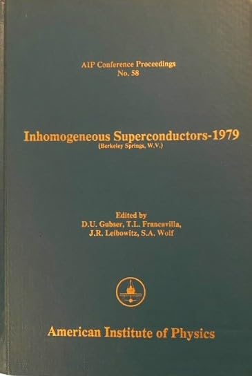 Inhomogeneous Superconductors 1979 (AIP Conference Proceedings, 58, Band 58) Medicine