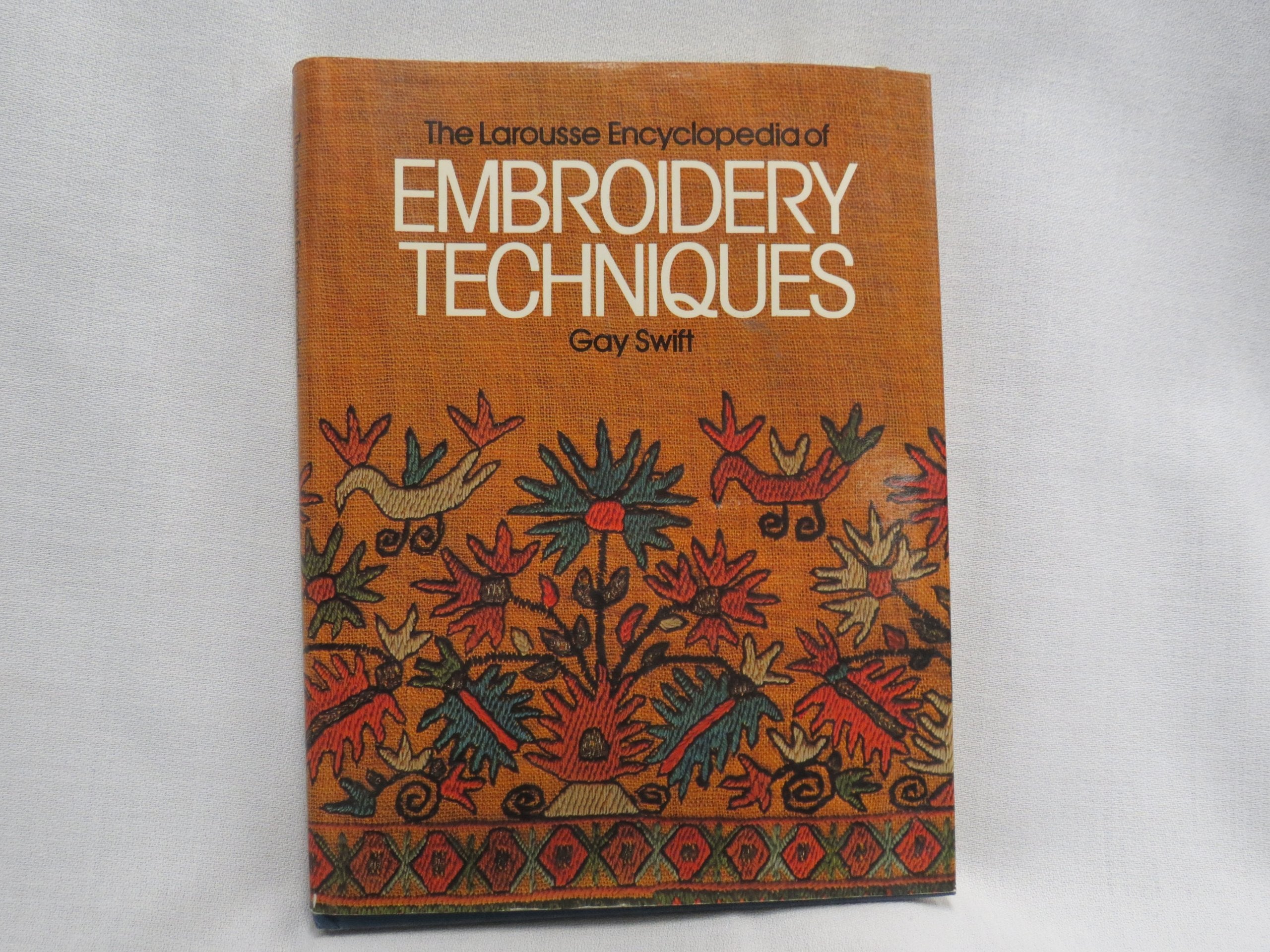 The Larousse Encyclopedia of Embroidery Techniques book