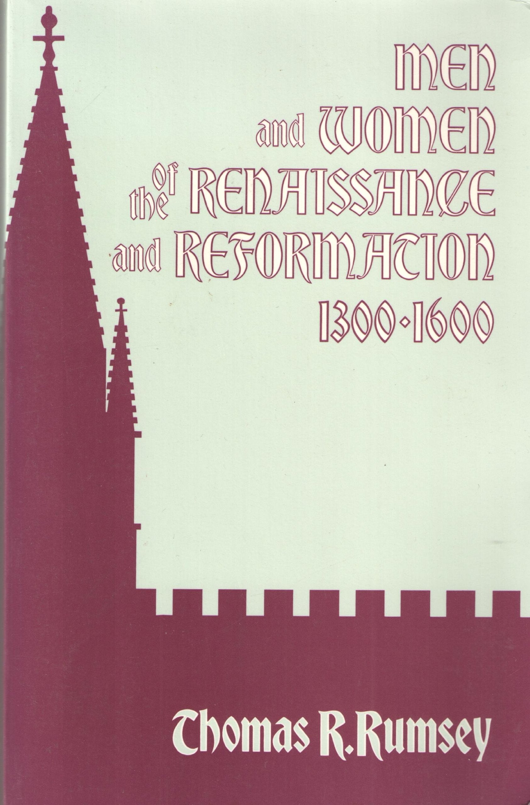 Men and Women of the Renaissance and Reformation Books