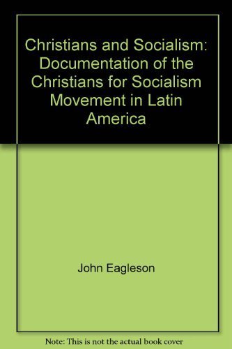 Christians and Socialism: Documentation of the Christians for Socialism Movement in Latin America Religion & Esotericism