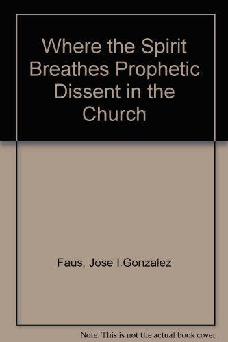 Where the Spirit Breathes: Prophetic Dissent in the Church Religion & Esotericism