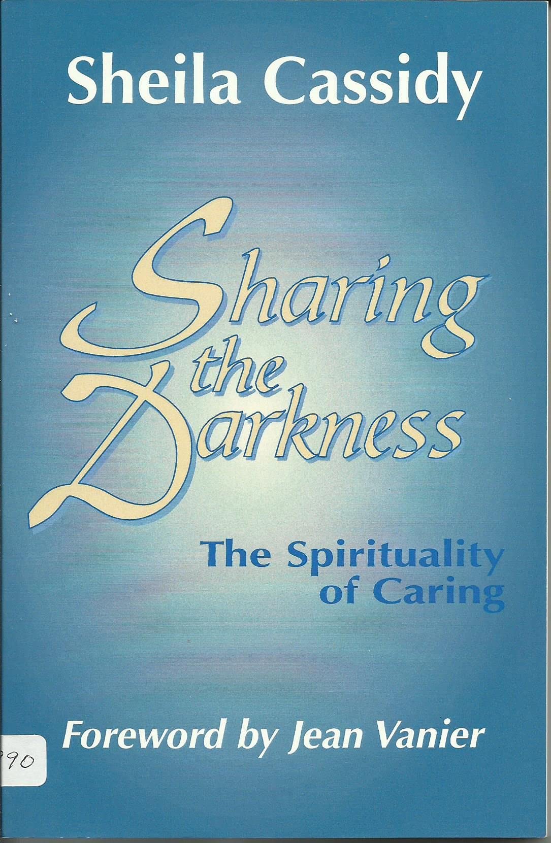 Sharing the Darkness: The Spirituality of Caring Religion & Esotericism