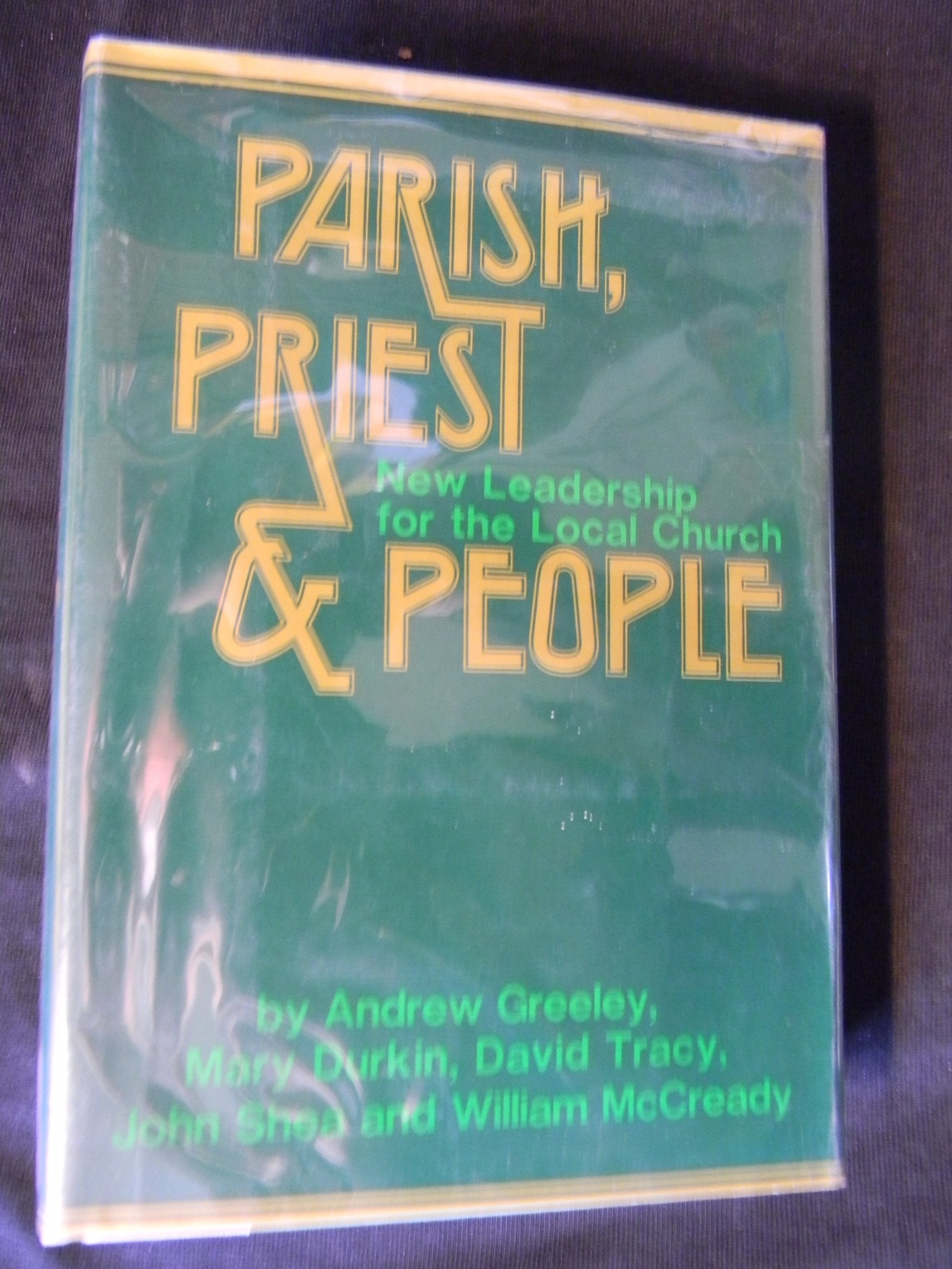 Parish, priest & people: New leadership for the local church Books