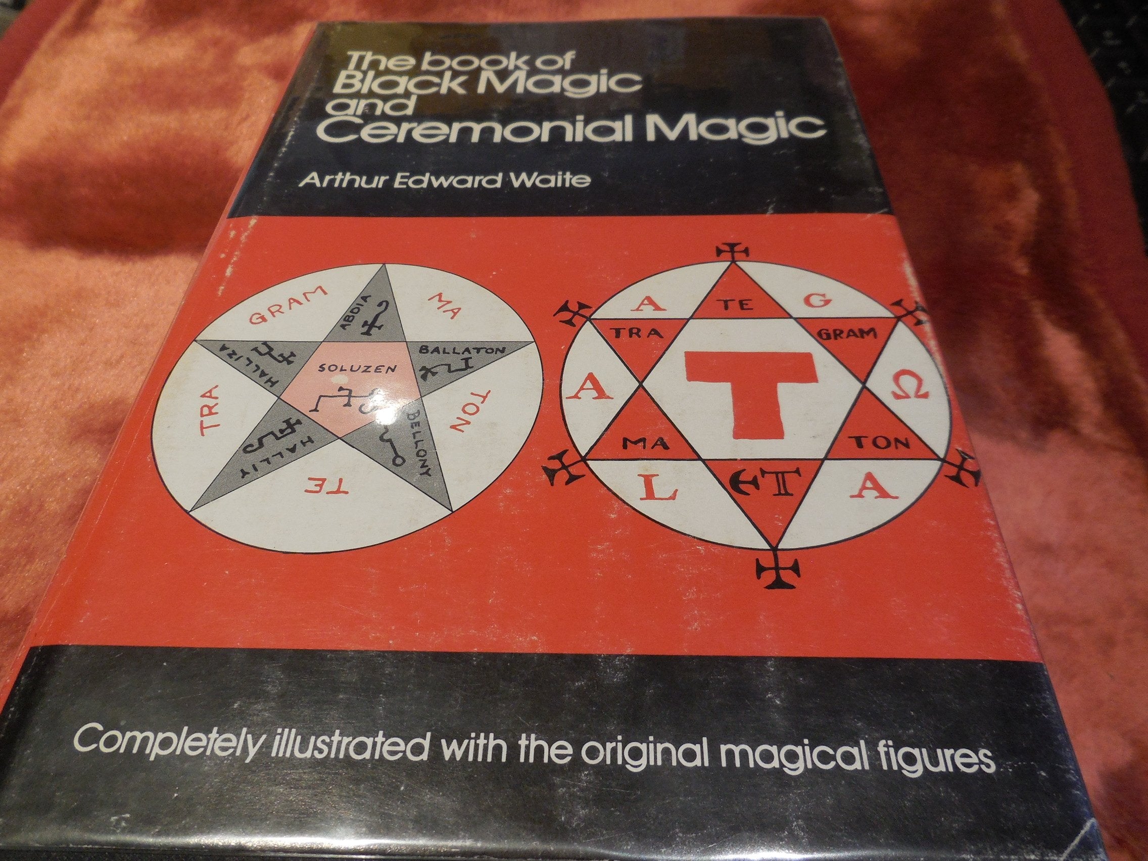 The book of black magic and ceremonial magic: The secret tradition in Goetia : including the rites and mysteries of Goetic theurgy, sorcery and infernal necromancy book