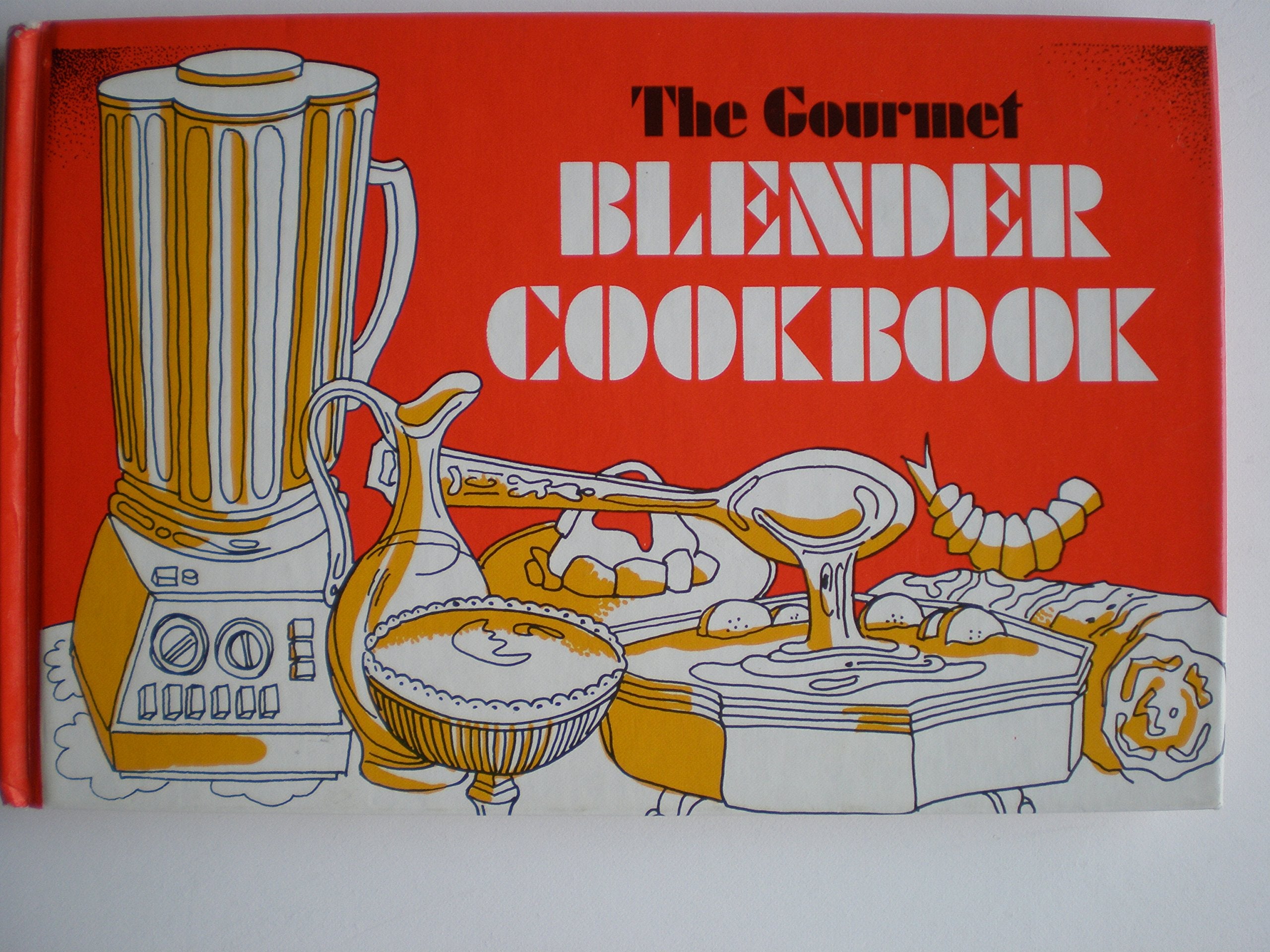 The gourmet blender cookbook Books