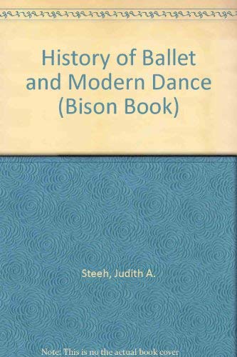 History of Ballet and Modern Dance (Bison Book) Film, Art & Culture