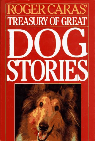 Roger Caras' Treasury of Great Dog Stories Contemporary literature