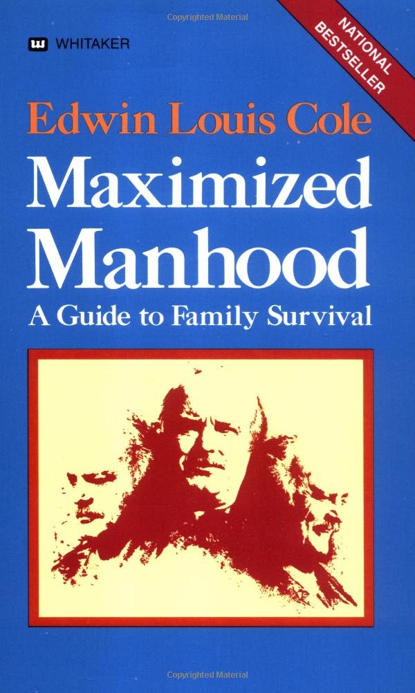 Maximized Manhood: A Guide to Family Survival book
