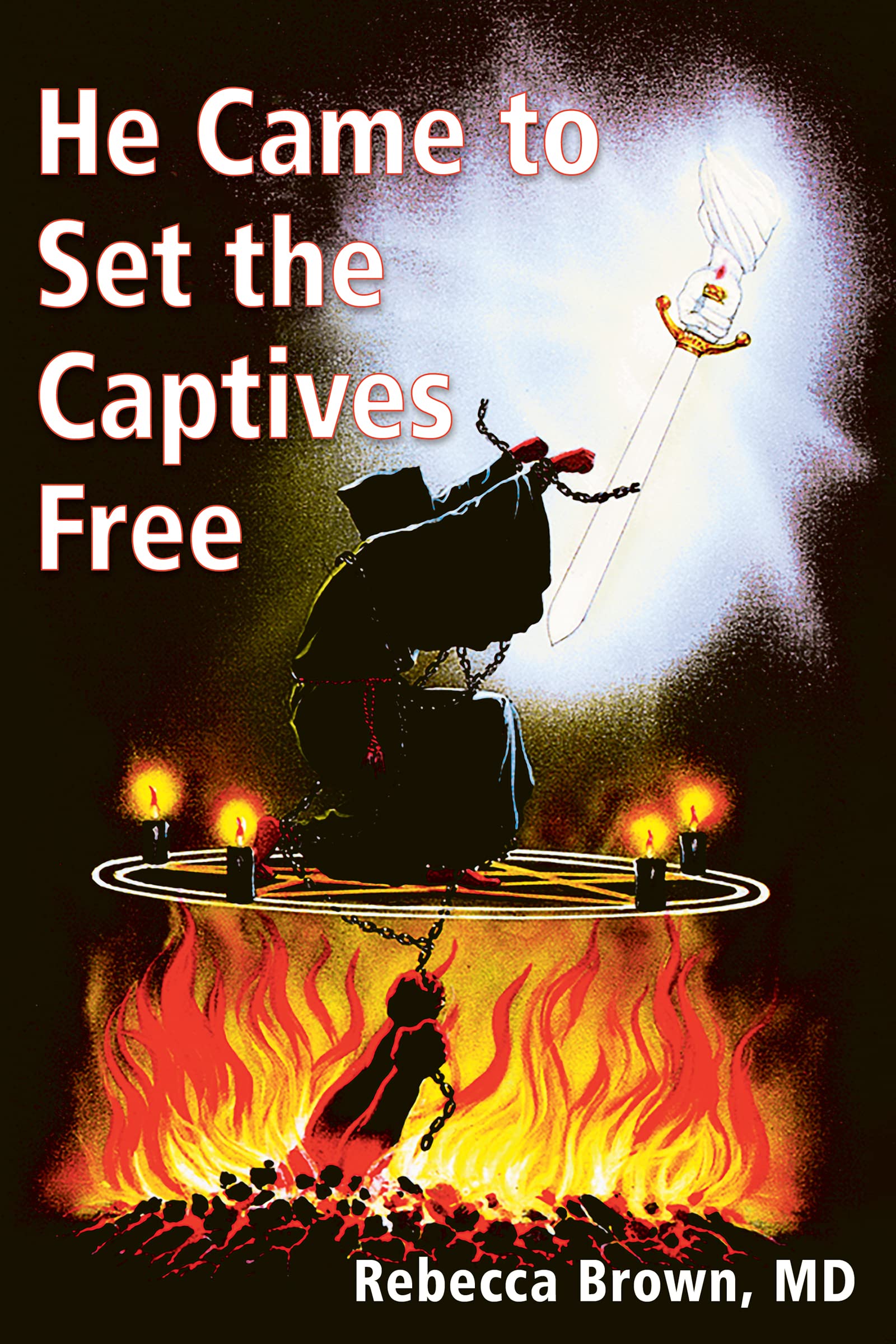 He Came to Set the Captives Free Religion & Esotericism