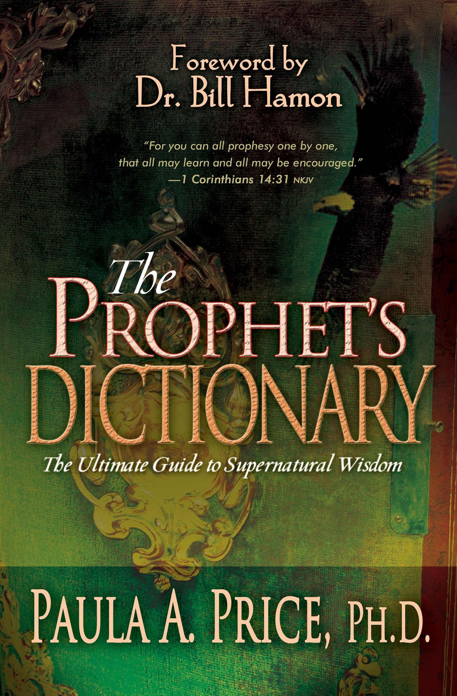 The Prophet's Dictionary: The Ultimate Guide to Supernatural Wisdom Social Sciences