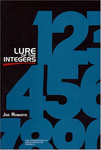 Lure of the Integers (Maa Spectrum) Mathematics