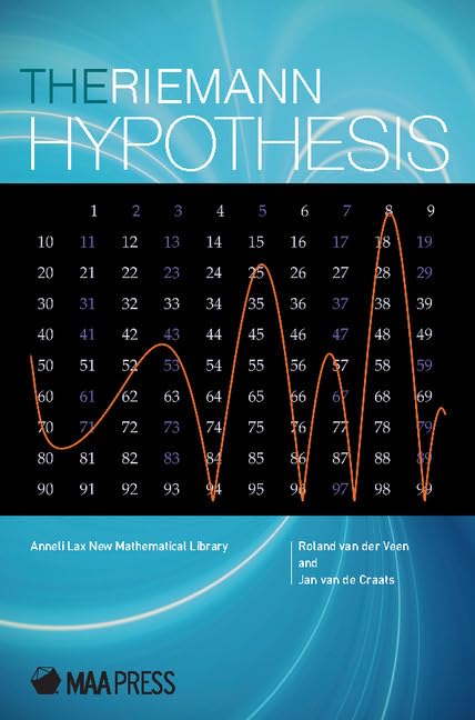 The Riemann Hypothesis (Anneli Lax New Mathematical Library, 46, Band 46) Mathematics