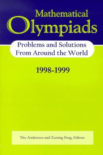 Mathematical Olympiads 1998–1999: Problems and Solutions from Around the World book