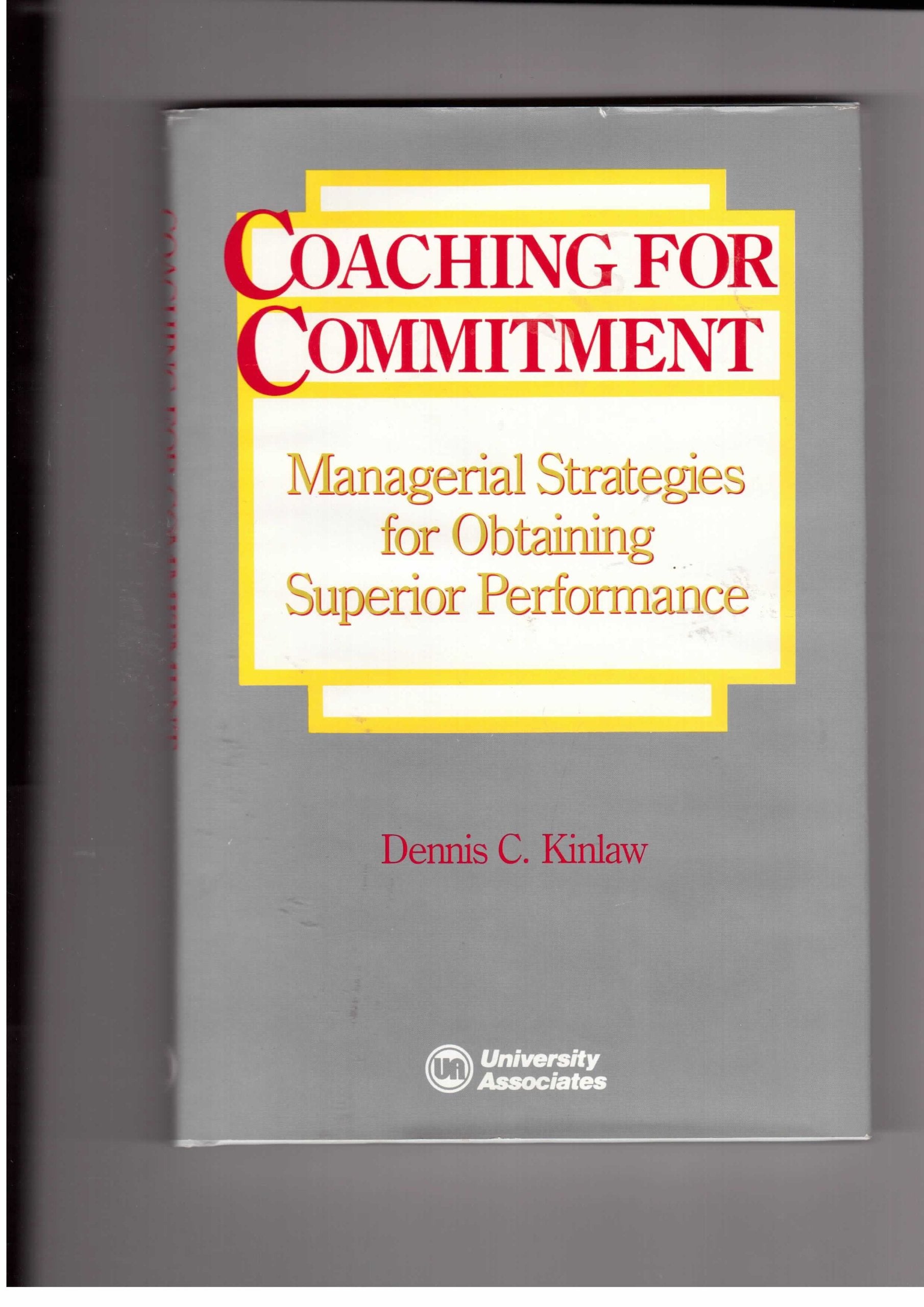 Product Image: Coaching for Commitment: Managerial Strategies for Obtaining Superior Performance
