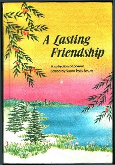 A Lasting Friendship: A Collection of Poems Books