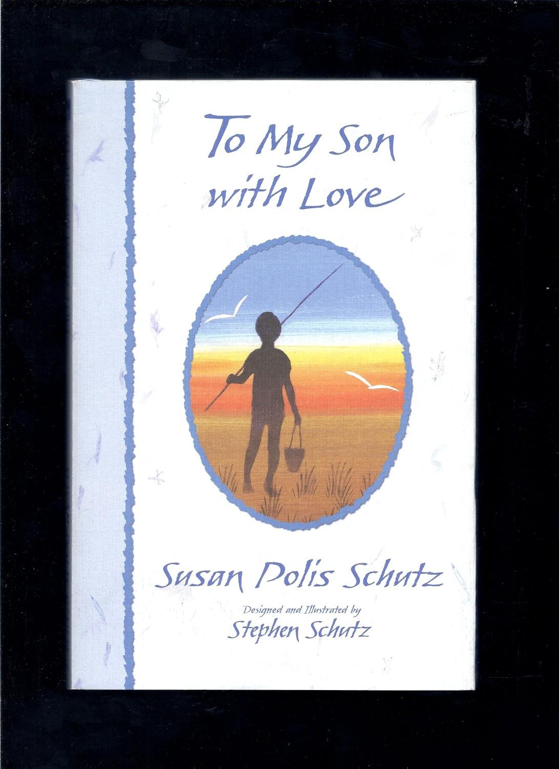 To My Son With Love Poetry
