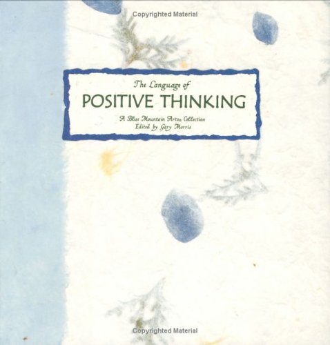 The Language of Positive Thinking: A Blue Mountain Arts Collection Lifestyle