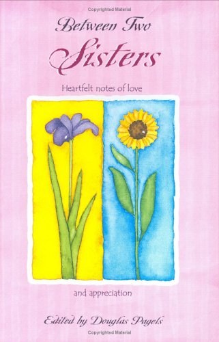 Between Two Sisters: Heartfelt Notes Of Love And Appreciation Poetry