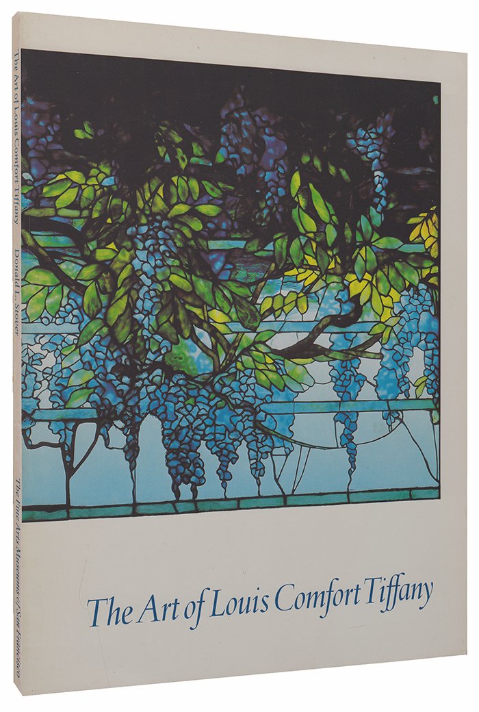 THE ART OF LOUIS COMFORT TIFFANY: AN EXHIBITION ORGANIZED BY THE FINE ARTS MUSEUMS OF SAN FRANCISCO FROM THE COLLECTION OF THE CHARLES HOSMER MORSE FOUNDATION, ... MUSEUM, 25 APRIL THROUGH 8 AUGUST, 1981 Books