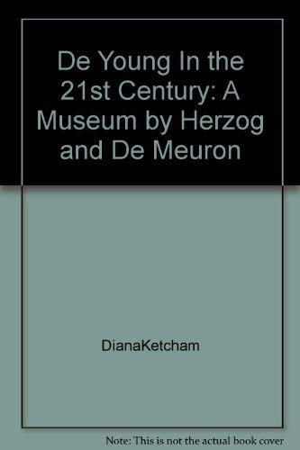 the de Young in the 21st century: a museum by Herzog & de Meuron book