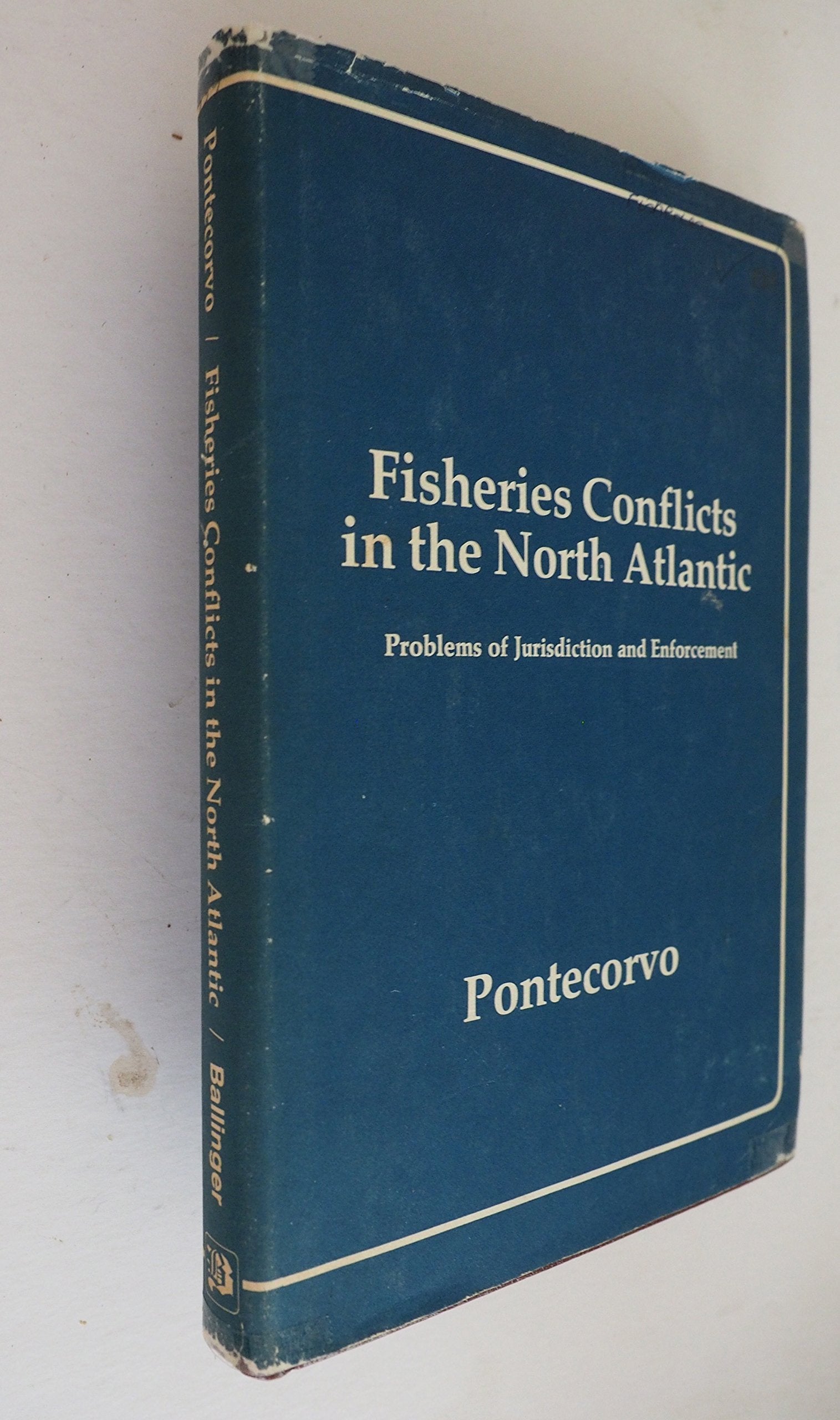 Fisheries Conflict in the North Atlantic: Problems of Management and Jurisdiction book