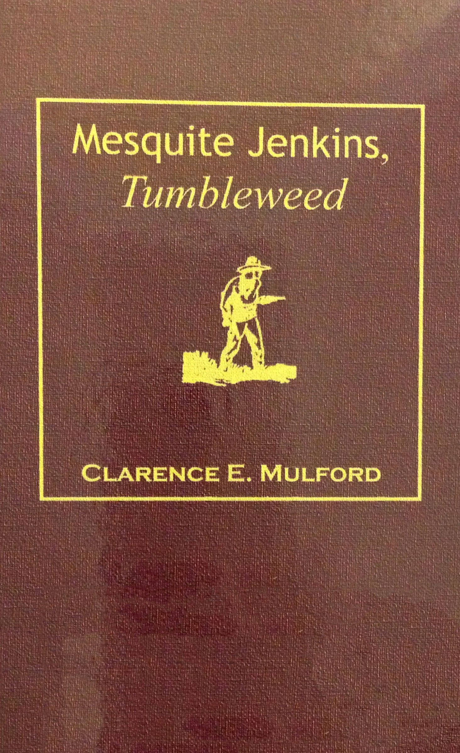 Mesquite Jenkins, Tumbleweed (Hopalong Cassidy) Contemporary literature