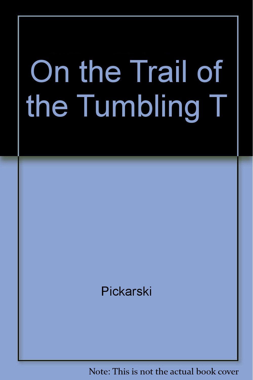 On the Trail of the Tumbling T Books